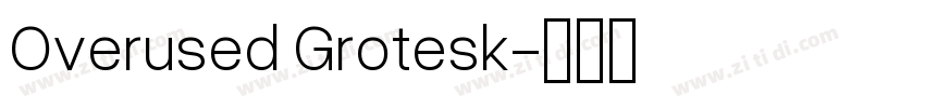 Overused Grotesk字体转换